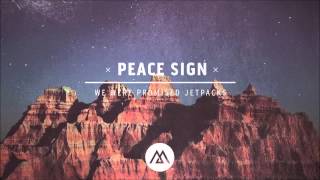We Were Promised Jetpacks - Peace Sign