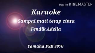 Download lagu Sampai Mati Tetap Cinta ( Tanpa Vocal ) Fendik Adella mp3
