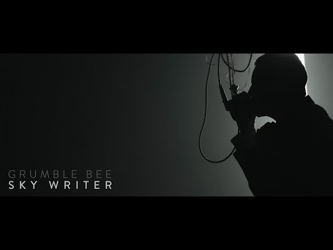 Grumble Bee - Sky Writer (Official Music Video)