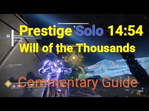 Prestige Solo - Will of the Thousands Nightfall -14:54 (Commentary)
