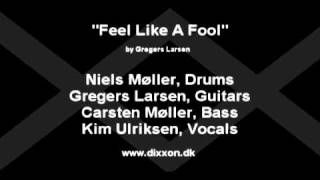 DiXXon - Feel Like A Fool