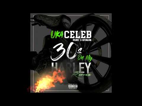 30s On My Harley Remix Ft. J Stalin