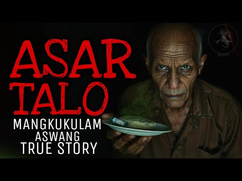 ASAR TALO | Aswang Kulam True Story
