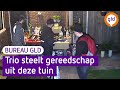 Gereedschap uit tuin gestolen | Bureau GLD