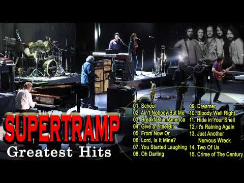 The Best Of Supertramp Full Album - SUPERTRAMP Very Greatest Hits Collection 2021