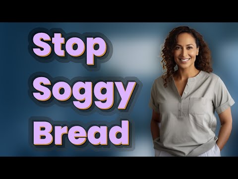 How Can You Wrap Bread to Stop It Getting Soggy When Frozen?