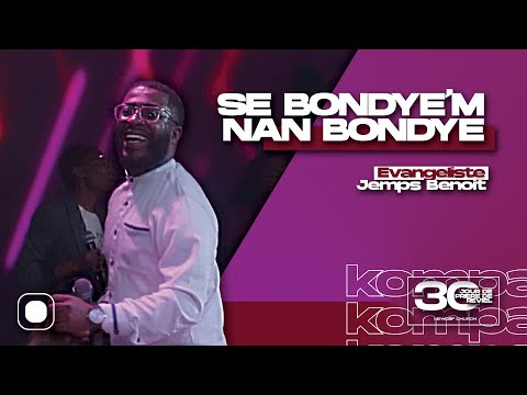 Se Bondye'm Nan Bondye | Evangeliste Jemps Benoit | 30 Jour De Prière