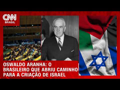Quem foi Oswaldo Aranha, o brasileiro que ajudou a criar o Estado de Israel? | CNN BRASIL