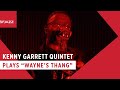 Kenny Garrett Quintet - Wayne's Thang (Live at SFJAZZ)