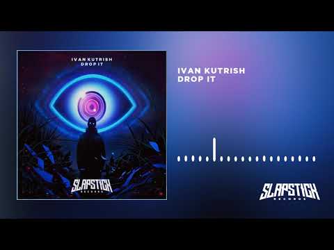 Ivan Kutrish - Drop It (Original Mix)
