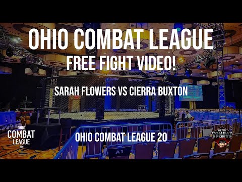 Free Fight! Watch Sarah Flowers vs Cierra Buxton from Ohio Combat League 20