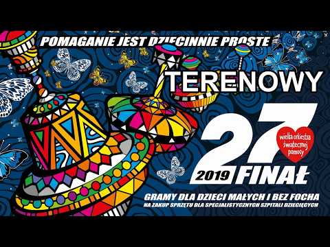 Terenowy Finał  Wielkiej Orkiestry Świątecznej Pomocy | 27 WOŚP 2019
