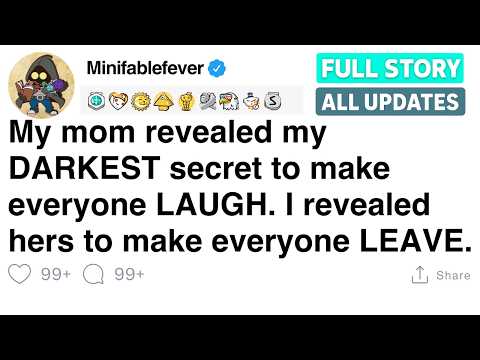 My mom revealed my DARKEST secret to make everyone LAUGH. [FULL STORY]