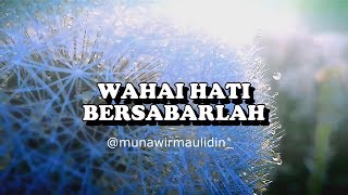 Download lagu WAHAI HATI.... BERSABARLAH mp3