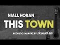 Niall Horan - This Town (Acoustic Guitar Karaoke Version)
