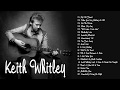 Keith Whitley Greatest Hits Full Album - Best Songs Of Keith Whitley Keith Whitley Greatest Hits Full Album - Best Songs Of Keith Whitley