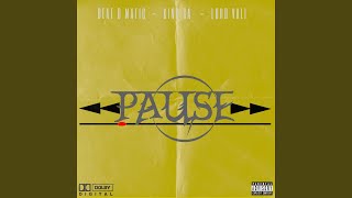 Pause (feat. King SA &amp; Lord Vali)