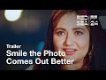 Smile the Photo Comes Out Better - اضحك الصوزة تطلع حلوة | Trailer