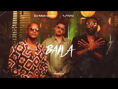 VAN - Baila (Remix) [feat. DJ Moh Green] [Visualizer]
