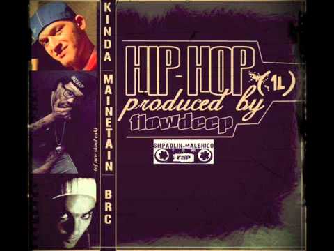 Brc , Kinda & Mainetain (Of New Skool Enk) - " Hip Hop (1L) "