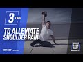 3 Tips to Alleviate Shoulder Pain
