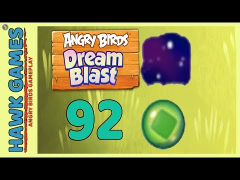 Angry Birds Dream Blast Level 92 - Walkthrough, No Boosters