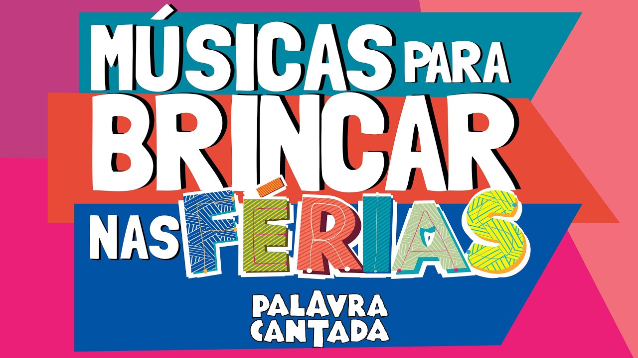 Músicas para Brincar nas Férias 🎉🎊 | Palavra Cantada | 14 Minutos