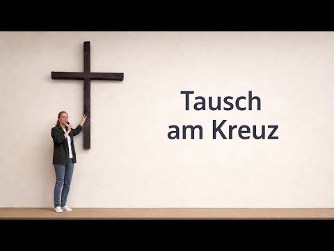 Sorgen gegen Freiheit - Tausch am Kreuz 