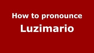 How to pronounce Luzimario