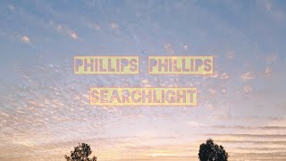 Phillip Phillips Searchlight | Subtitulada en Inglés y Español