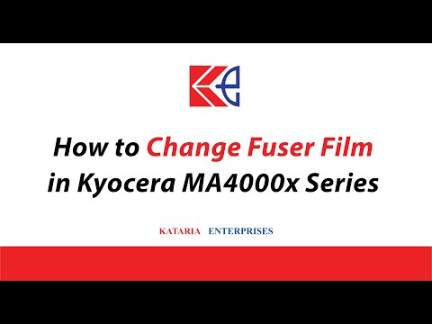 How to change Fuser Film in Kyocera MA 4000x