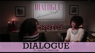 "DIALOGUE with Jessica Chinyelu" │ My Best Year Ever ft. Rachel Proctor
