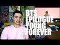 BTS 'EPILOGUE' - Young Forever MV Reaction ...