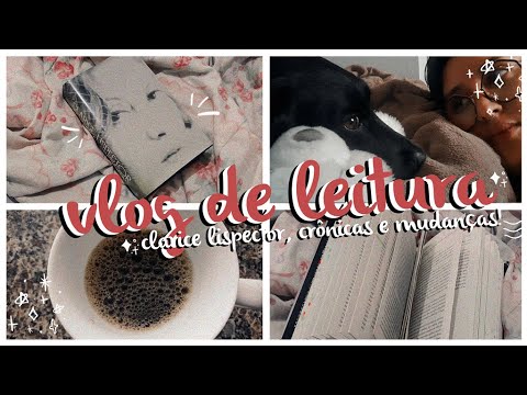 ? VLOG DE LEITURA #31 | surtos a base de Clarice Lispector, incgnitas e cah abandonou o livro? ??