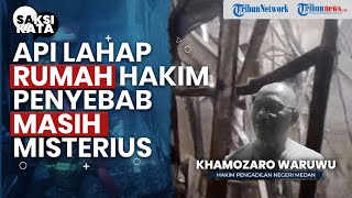Kediaman Hakim Dilalap Api: Insiden Biasa atau Ada Unsur Kesengajaan?