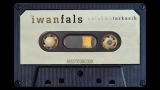 Download lagu IWAN FALS - untukmu terkasih mp3 Download lagu IWAN FALS - untukmu terkasih mp3