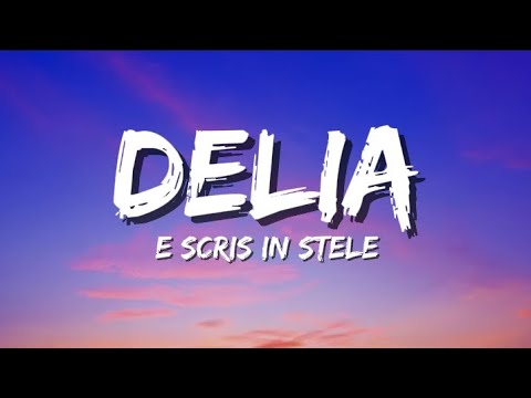 Delia - E scris in stele (Versuri)
