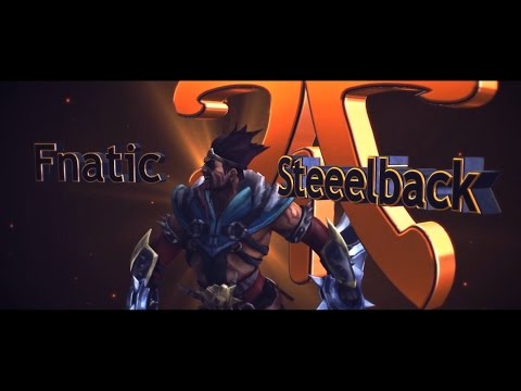 League of Legends | Fnatic Steeelback "Pro Player Montage" - by Xl3y