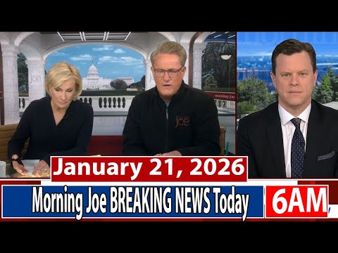 Morning Joe [6AM] 1/21/26 | 🅼🆂🅽🅱️🅲 Breaking News January 21 2026