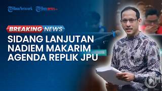 BREAKING NEWS: Sidang Lanjutan Nadiem Agenda Pembacaan Replik, Istri Tom Lembong Hadir Beri Suport
