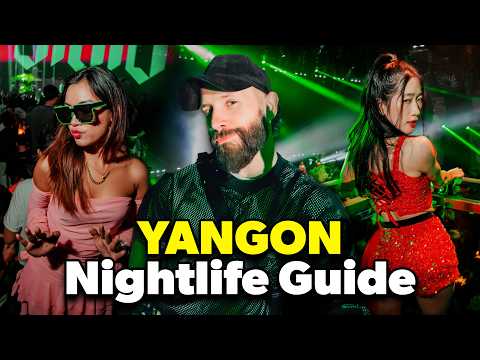 Yangon Nightlife Guide – I Didn’t Expect This…