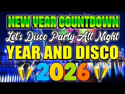 🥂 NEW YEAR COUNTDOWN 2026 🎊 DISCO REMIX | HAPPY NEW YEAR PARTY MIX