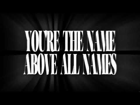 Mitch Wong - THE NAME ABOVE ALL NAMES (Official Lyric Video)