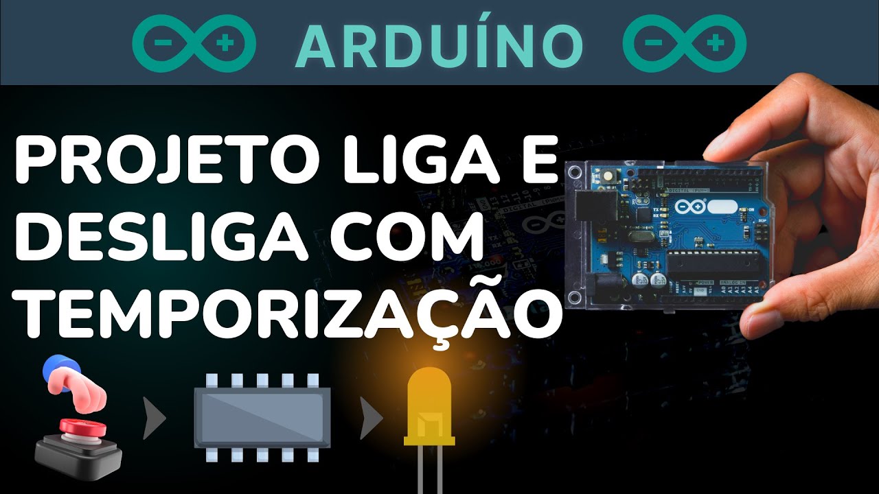 ARDUÍNO: PROJETO LIGA E DESLIGA COM TEMPORIZAÇÃO USANDO MILLIS
