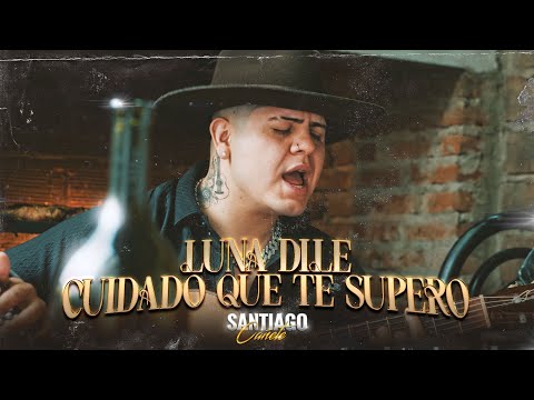 Santiago Cañete - Luna Dile, Cuidado que te supero ( Video Official ) 
