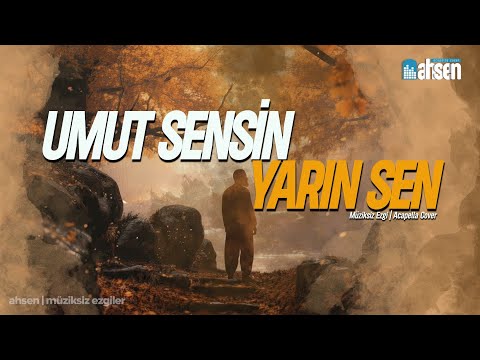 Umut Sensin, Yarın Sen - Müziksiz Ezgi - Acapella Cover 