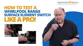 How to Test a Whirlpool Electric Range Surface Element Switch
