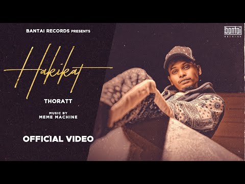 THORATT - HAKIKAT (Prod. by MEME MACHINE) | OFFICIAL MUSIC VIDEO | BANTAI RECORDS