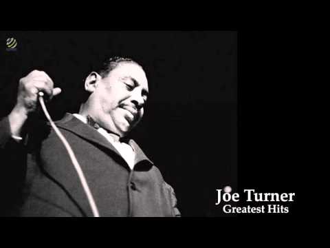 Joe Turner - Greatest Hits [HQ Audio]
