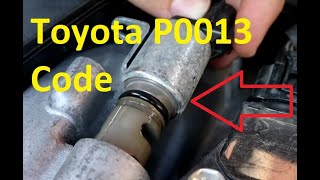 Causes and Fixes Toyota P0013 Code: Exhaust “B” Camshaft Position Actuator Circuit/Open (Bank 1)